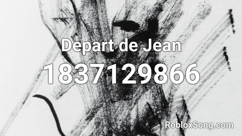 Depart de Jean Roblox ID