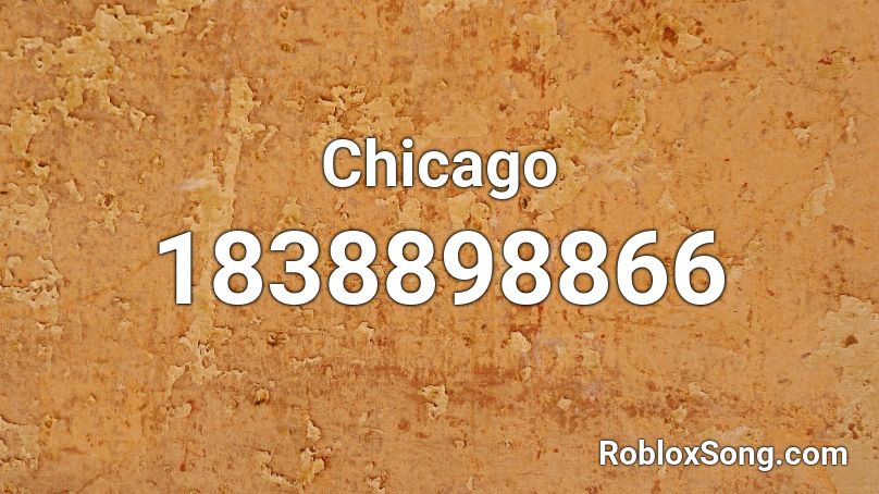 Chicago Roblox ID