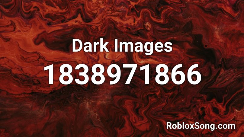 Dark Images Roblox ID