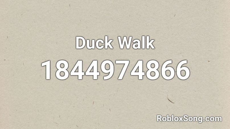 Duck Walk Roblox ID