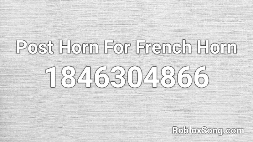 Post Horn For French Horn Roblox ID