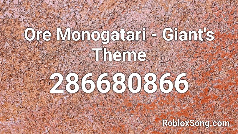 Ore Monogatari - Giant's Theme Roblox ID