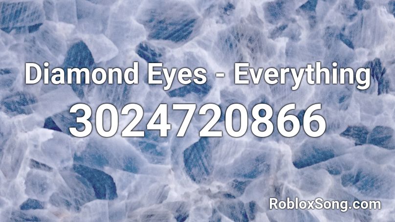 Diamond Eyes - Everything Roblox ID