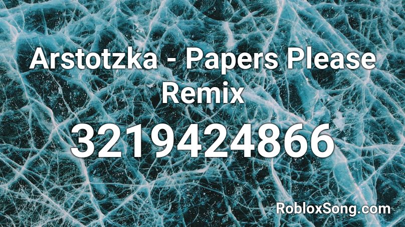 Arstotzka - Papers Please Remix Roblox ID