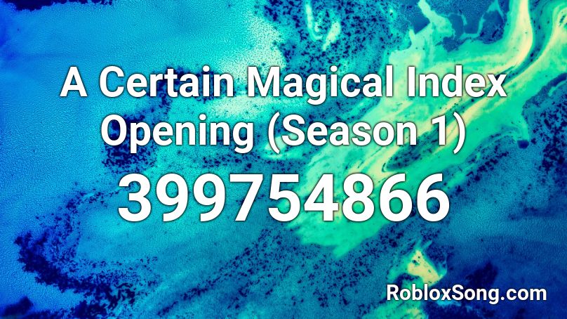 A Certain Magical Index Opening (Season 1)  Roblox ID