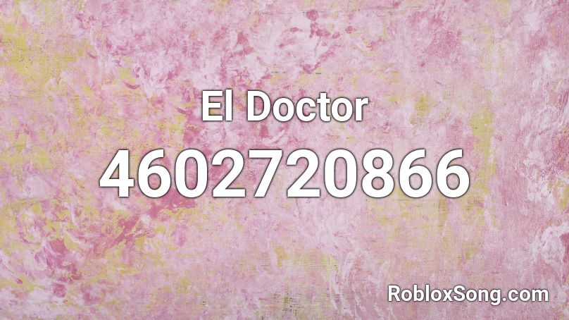 El Doctor Roblox ID
