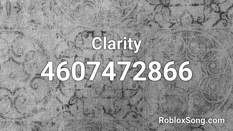 clarity roblox music id