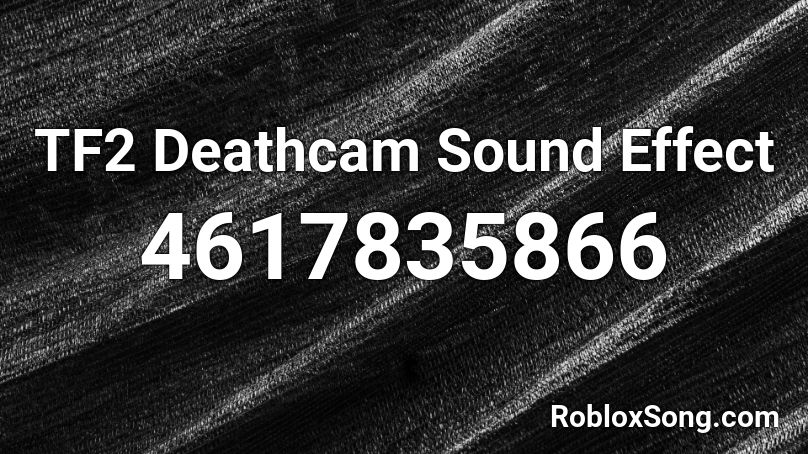 TF2 Deathcam Sound Effect Roblox ID