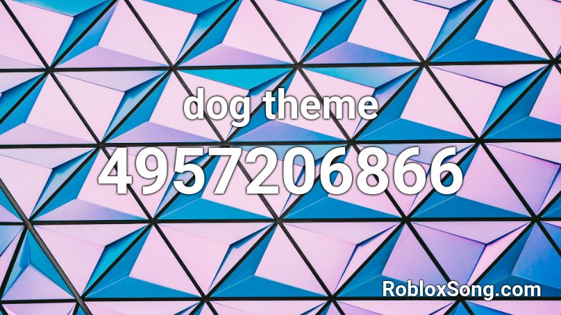 dog theme Roblox ID