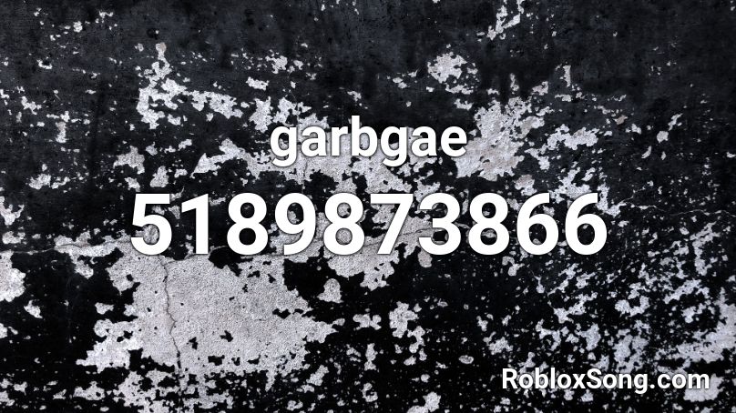 garbgae Roblox ID