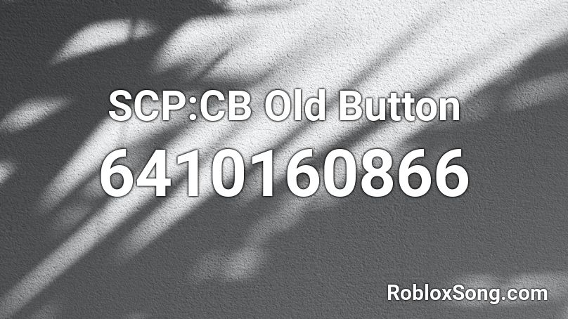 SCP:CB Old Button Roblox ID