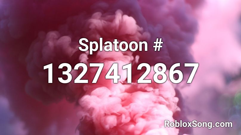 Splatoon # Roblox ID
