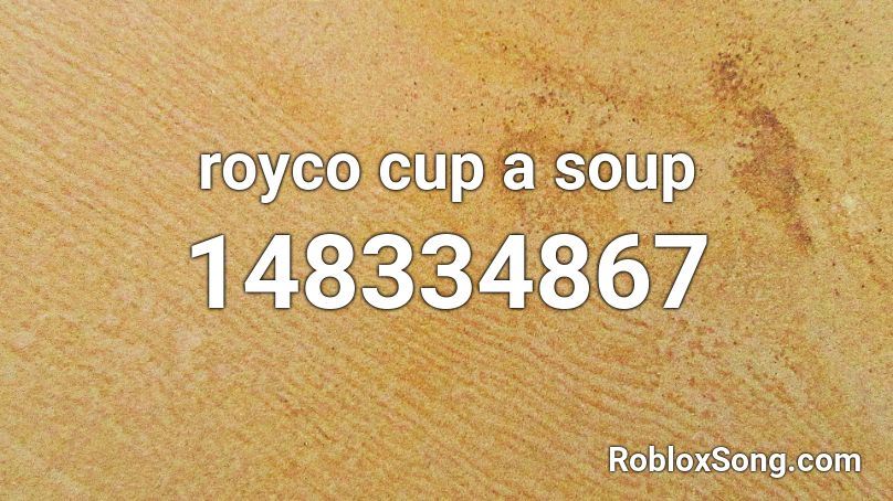 royco cup a soup Roblox ID