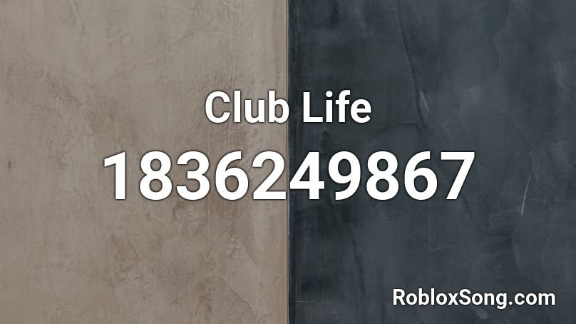 Club Life Roblox ID