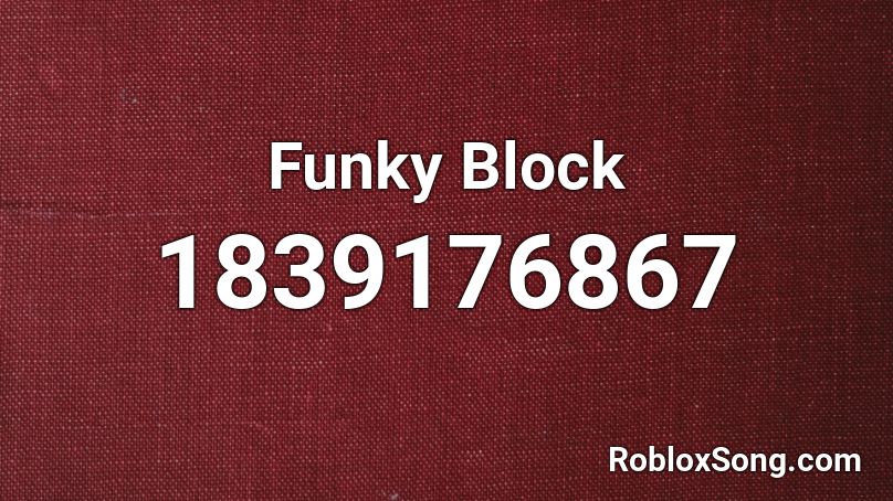 Funky Block Roblox ID