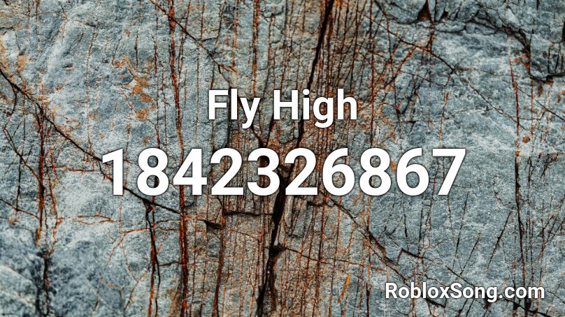 Fly High Roblox ID