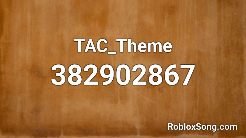 TAC_Theme Roblox ID