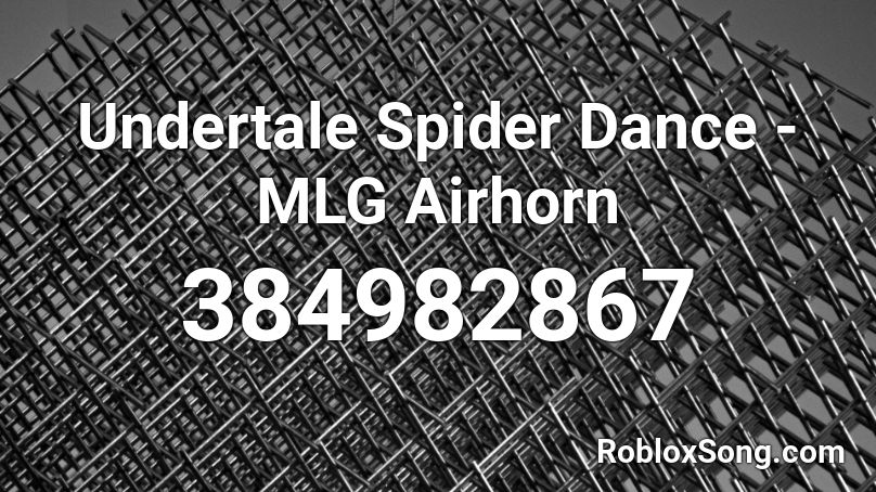 Undertale Spider Dance - MLG Airhorn Roblox ID
