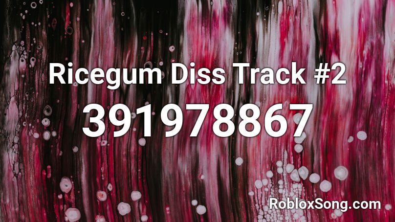 Ricegum Diss Track #2 Roblox ID