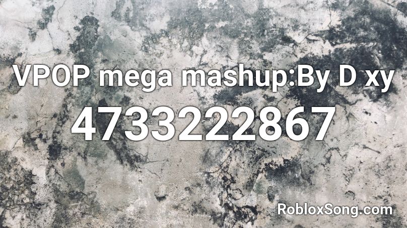 Vpop Mega Mashup By D Xy Roblox Id Roblox Music Codes - light up skechers roblox id code