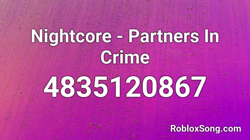 Roblox Id Code For Partners In Crime - criminals roblox id code