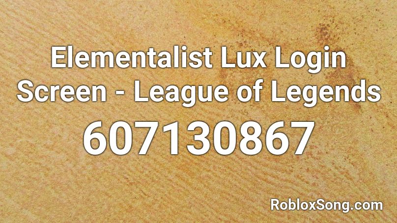 Elementalist Lux Login Screen - League of Legends Roblox ID
