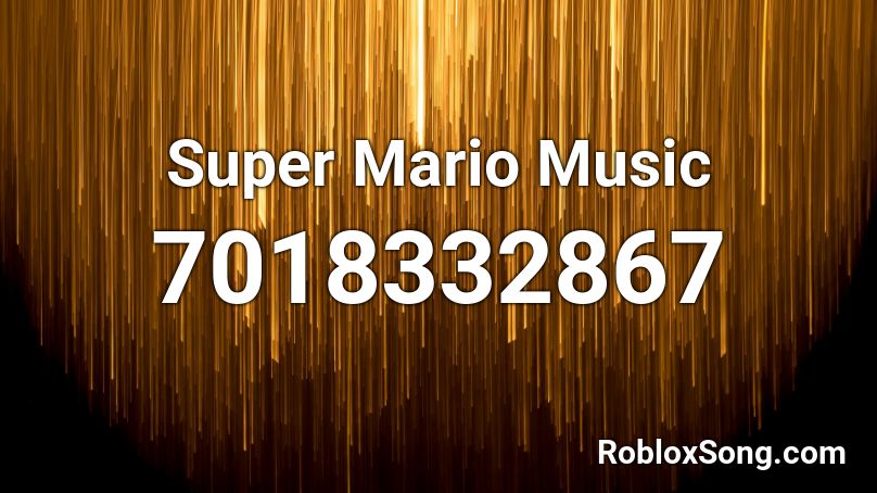 Super Mario Music Roblox ID