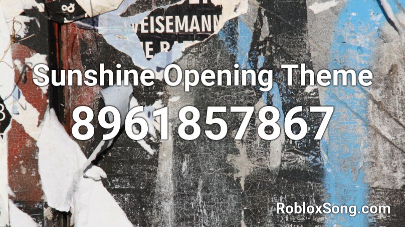 Sunshine Opening Theme Roblox ID