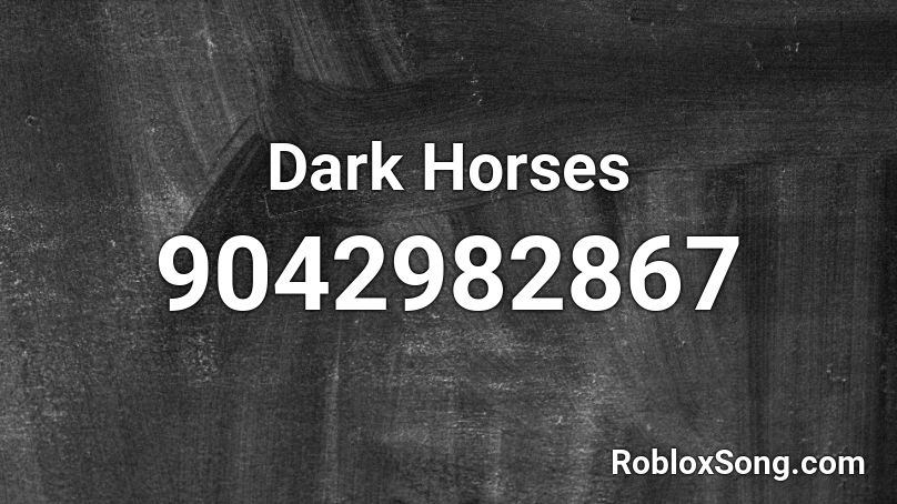 Dark Horses Roblox ID