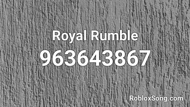 Royal Rumble Roblox ID