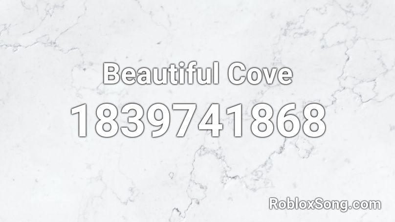 Beautiful Cove Roblox ID