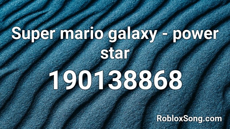 Super mario galaxy - power star Roblox ID