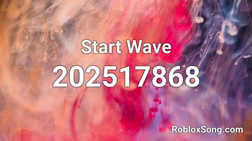 Start Wave Roblox ID