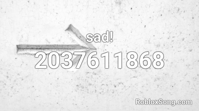 Sad Roblox Id Roblox Music Codes - roblox xxxtentacion sad id