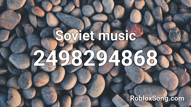 Soviet music Roblox ID