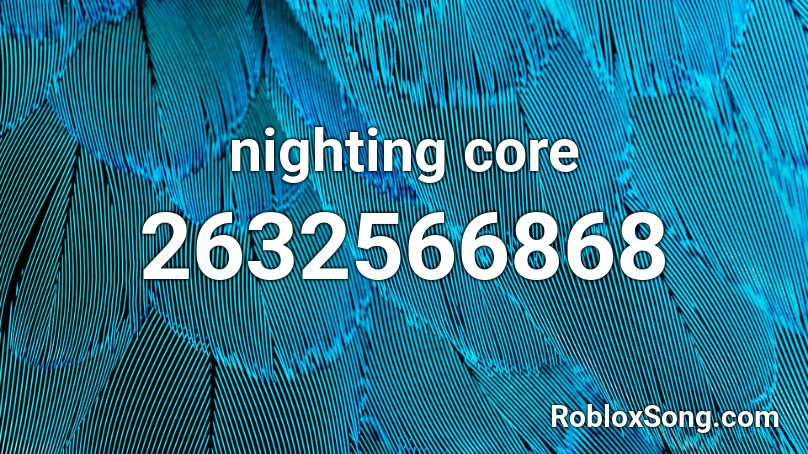 nighting core Roblox ID