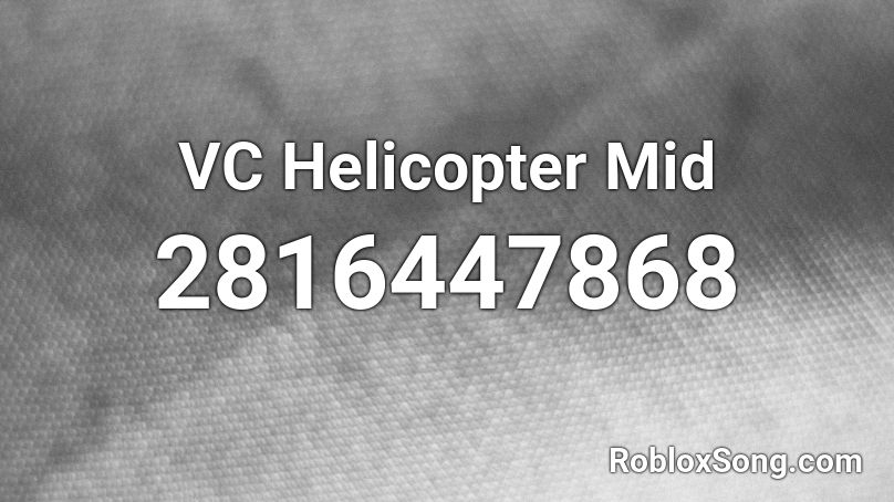 VC Helicopter Mid Roblox ID