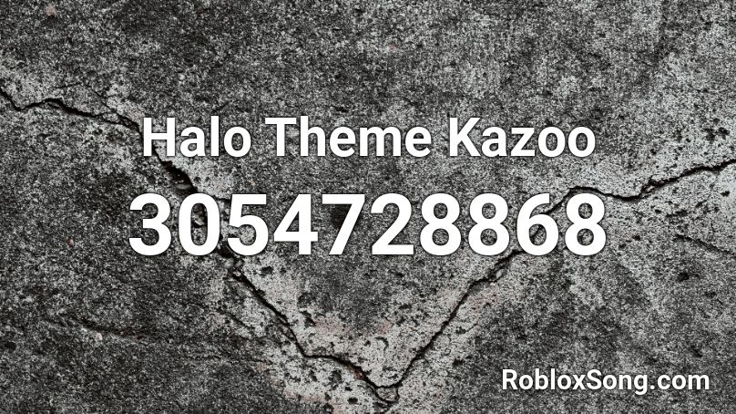 Halo Theme Kazoo Roblox ID