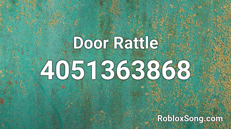 Door Rattle Roblox ID