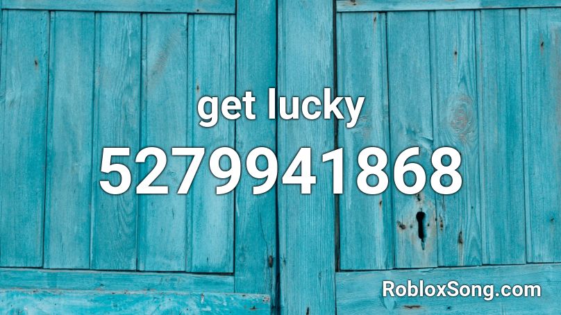 get lucky Roblox ID
