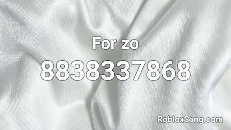 For zo Roblox ID