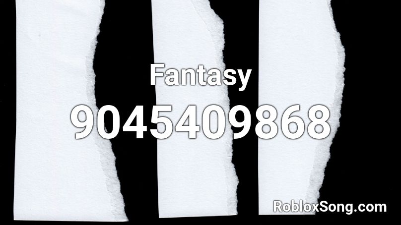 Fantasy Roblox ID - Roblox music codes