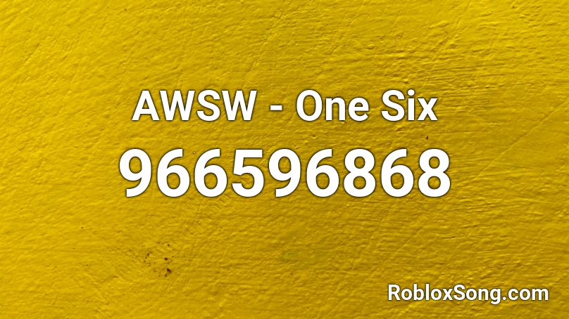 AWSW - One Six Roblox ID