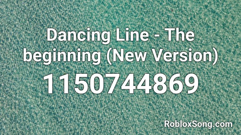 Dancing Line - The beginning (New Version) Roblox ID