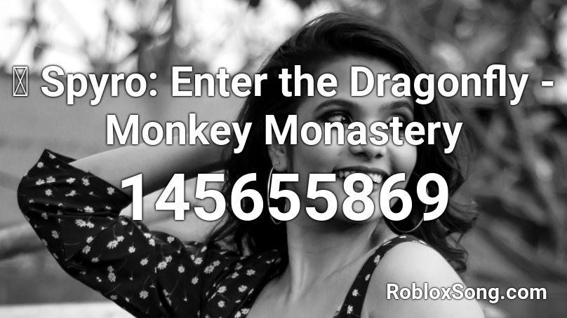 🎧 Spyro: Enter the Dragonfly - Monkey Monastery Roblox ID