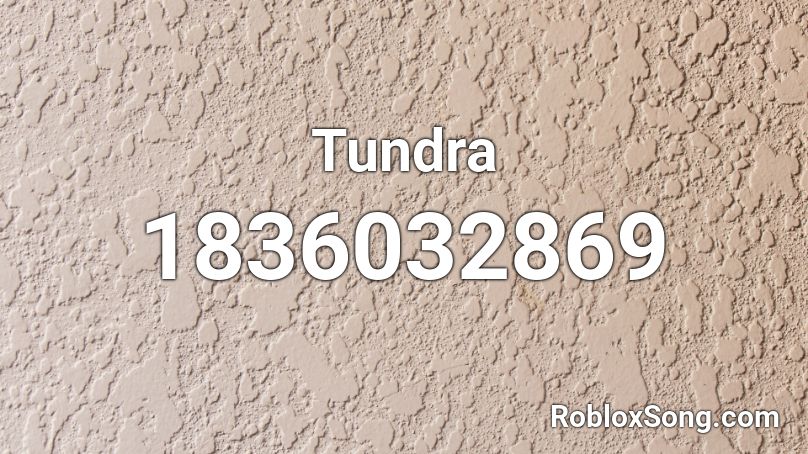 Tundra Roblox ID