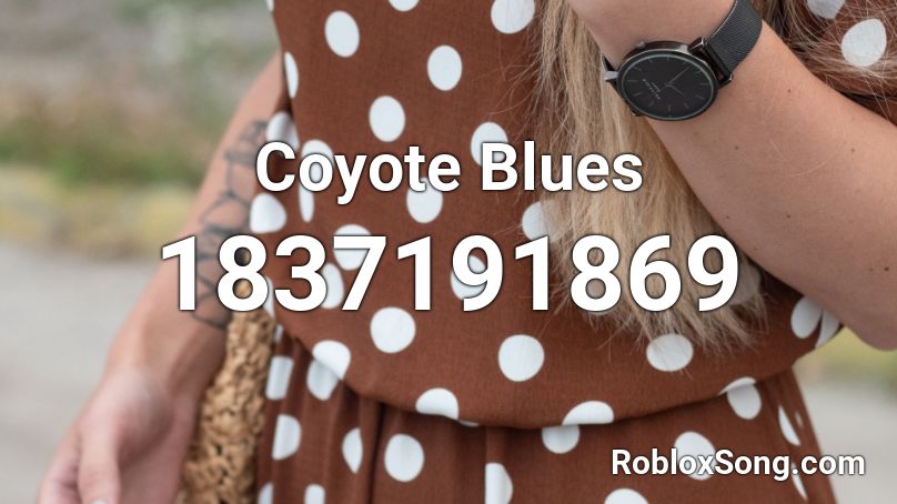 Coyote Blues Roblox ID