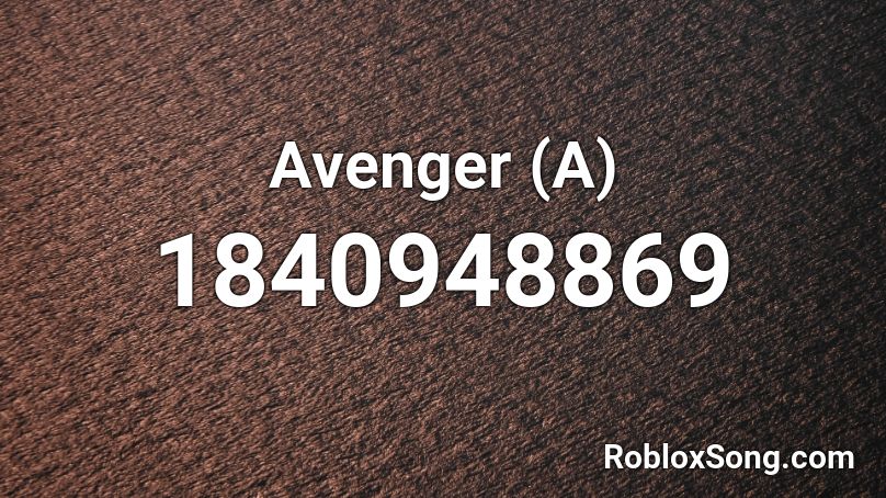 Avenger (A) Roblox ID