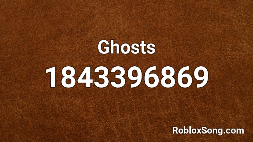 Ghosts Roblox ID