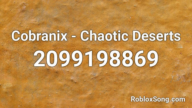 Cobranix - Chaotic Deserts Roblox ID